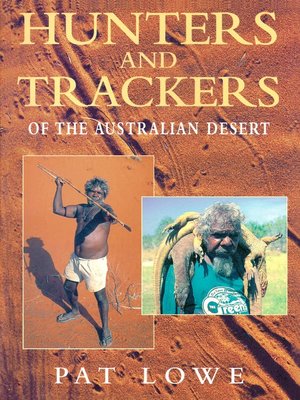 cover image of Hunters and Trackers of the Australian Desert